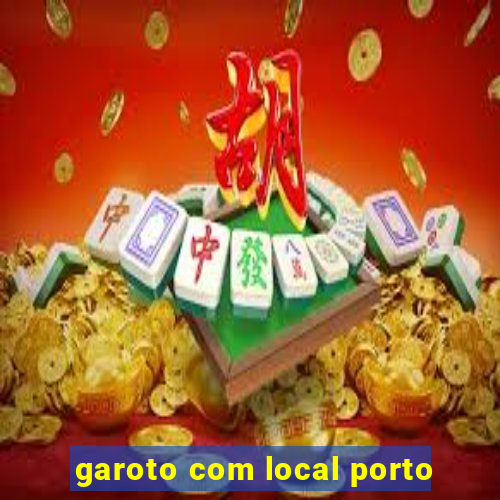 garoto com local porto